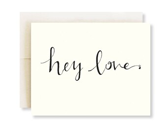 Hey Love Card for Boyfriend/ Valentine Day Card for Him/ Valentines Day Card for Boyfriend/ Calligraphy Fonts Card/Simple Love Cards for Her