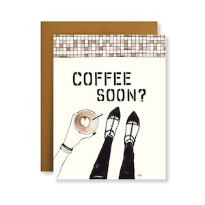Coffee Soon Card / Best Friend Card / Funny Friendship Card / Just Because Card / Coffee Lover Gift / Card for Him / Funny Love Card/Coffee Card