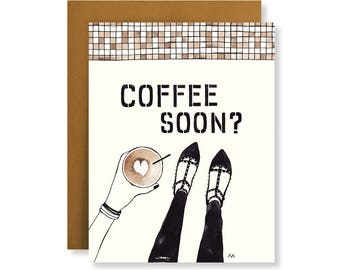Coffee Soon Card / Best Friend Card/ Funny Friendship Card/ Just Because Card/ Coffee Lover Gift/ Card for Him/ Funny Love Card/Coffee Card