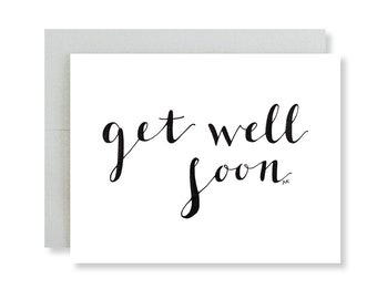 Get Well Card/ Get Well Soon Card/ Sympathy Card/ Thinking of You Card/ Sick Card/ Simple Get Well Card/Calligraphy Card/Brush Lettering