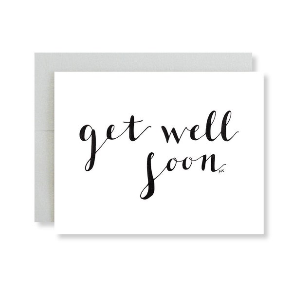 Get Well Card/ Get Well Soon Card/ Sympathy Card/ Thinking of You Card/ Sick Card/ Simple Get Well Card/Calligraphy Card/Brush Lettering