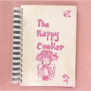 Vintage The Happy Cooker Recipes Ringbound Cookbook Ruth Newman Shapiro Cancer Memorial Atlantic City NJ Baking Illustrated 1970s 1974