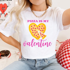 Pizza Valentines SVG, Pizza Is My Valentine&#39;s Day PNG, Pizza Lover Svg, Funny Valentine Shirt, Gift for Pizza Lover