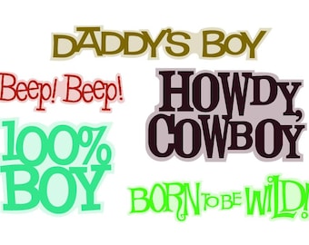 Boy Quotes/Captions Vector Art SVG Files (with Commercial License) - Daddy/Cowboy/Born to be Wild