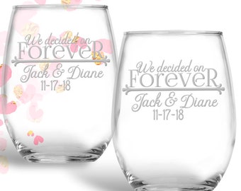 Personalized We Decided on Forever Stemless wine glasses | Wedding Couple Gift | Stemmed Engagement Gift | Etched Engraved Wine Glass Set