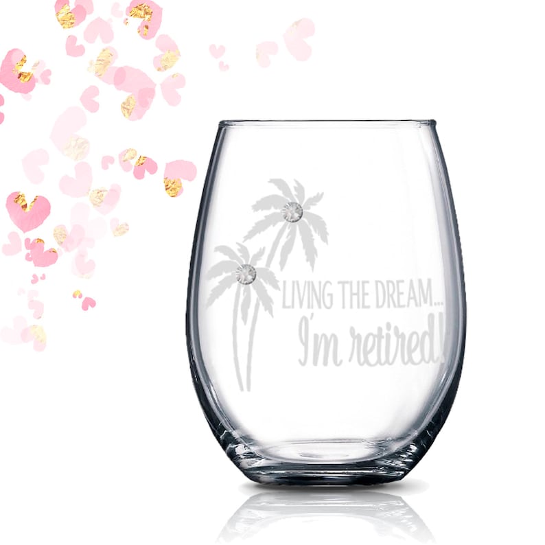 Personalized Retirement Gift Living the Dream I'm Retired stemless wine glass Retired Retirement Gift for Women Teacher Gift image 1