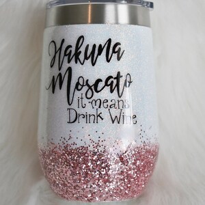 Hakuna Moscato: It Means Drink Wine Graphic By Kaybeesvgs · Creative