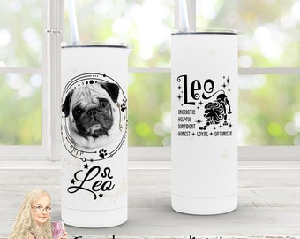 Leo Pug Zodiac Dog Match Tumbler | Dog Zodiac Personality | Leo Birthday Gift | Dog Lover Gift | Astrology Dog Sign