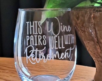 Custom Pairs Well With Retirement Crystal Stemless Wine Glass Gift | Retired | Retirement Gifts for Women | Retirement Gift for Parent