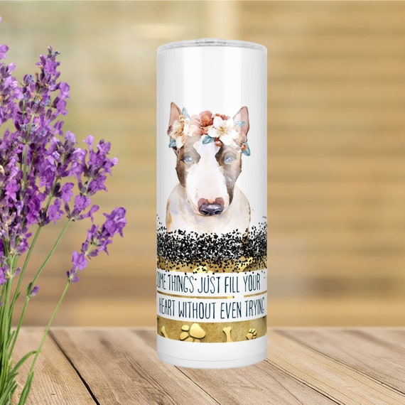 Bull Terrier 20 Oz Tumbler Bull Terrier Mom Bull Terrier Dad Bull Terrier Lover Bull Terrier Cup Bull Terrier Gift Dog Lover Etsy