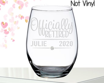 Personalized Officially Retired Wine Glass | Wine Glass Retirement Gifts | Retirement Gift for Coworker | Retirement Gift Man Women Parent