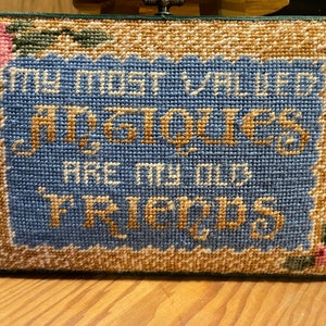 Needle work sign, my friends are my best Antiques.