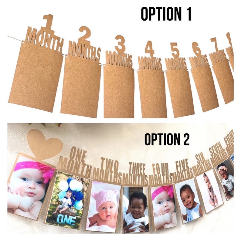 May include: Two options for a baby's first year photo banner. Option 1 has blank cards with numbers 1-8 and the word "months". Option 2 has cards with the words "one month", "two months", etc. and photos of a baby.