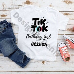 Birthday Tshirt Tik Tok Shirt Tiktok 