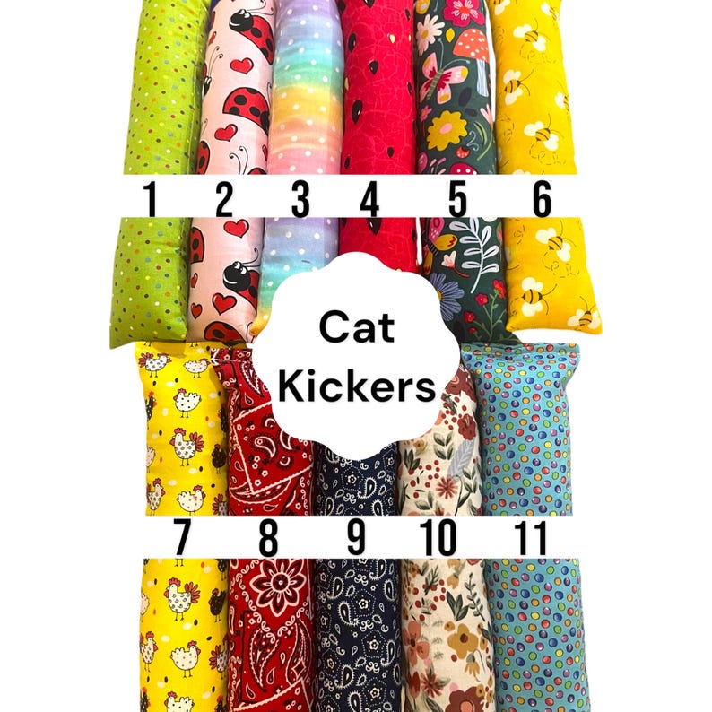 May include: Eleven rectangular fabric cat kickers arranged in two rows, labeled 1 through 11. Patterns include green dots, ladybugs, rainbow stripes, red, floral, bees, chickens, red paisley, navy paisley, autumn leaves, and blue multi-colored dots.