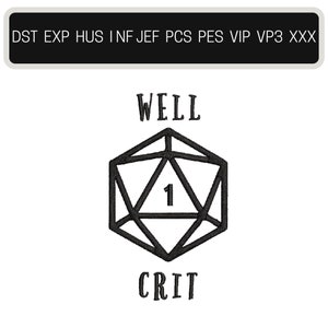 Dungeons and Dragons Well Crit D20 Critical Failure Embroidery File Digital Download | Personalized Gifts