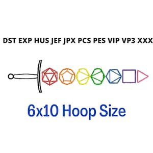 Puede incluir: Un conjunto de dados de colores arcoíris con un diseño de espada. El texto "6x10 Hoop Size" está debajo de los dados. Los formatos de archivo se enumeran arriba de los dados: DST, EXP, HUS, JEF, JPX, PCS, PES, VIP, VP3, XXX.
