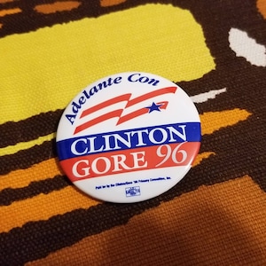 Clinton Gore 96 Adelante Con Pun Button