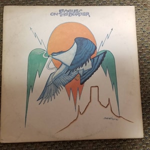 Eagles On The Border LP