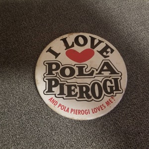 Vintage I Love Pola Pierogi Restaurant Advertising Pinback Button