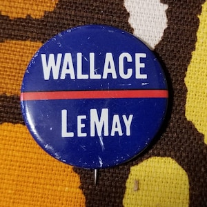 Vintage George Wallace Kampagne Button