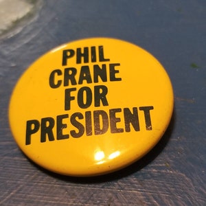 Vintage Phil Crane For President Political Campaign Button Pin