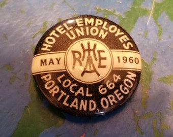 Vintage Hotel Employees Union April 1962 Local 664 Pinback Button Portland Oregon