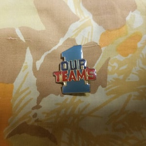 Vintage Our Team&#39;s Number One Enamel Pin