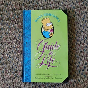 Bart Simpson&#39;s Guide to Life: A Wee Handbook for the Perplexed 1991