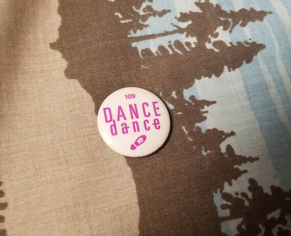 Vintage Dance Dance Pinback Button - image 1