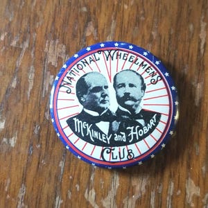 McKinley and Hobart National Wheelman&#39;s Club Campaign Button REPRODUCTION