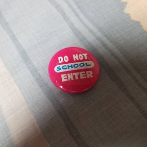 Vintage School Do Not Enter Pinback Button