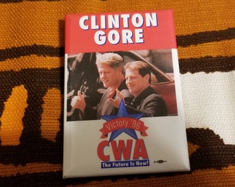 Clinton Gore Victory 96 CWA The Future Is Now Button