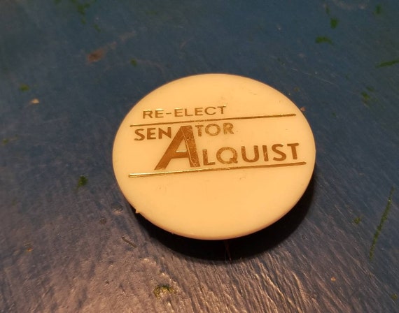Re Elect Senator Al Alquist Pinback Button - image 1