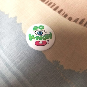 Vintage Do I Know You Pinback Button