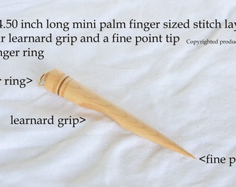 4.25 palm mini finger sized stitch lay tool with our learnard grip and fine point