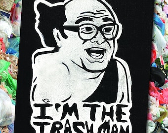 Frank Reynolds - Soy el Basurero - Parche Punk, Estampado en Bloque, Danny DeVito, Siempre hay sol en Filadelfia