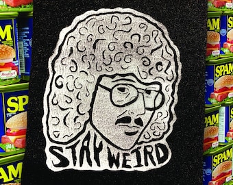 Weird Al - Stay Weird - Punk Patch, Block Print