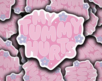 My Tummy Hurts Heart Vinyl Sticker