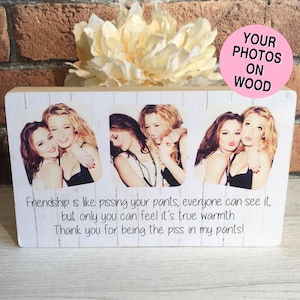 Piss In My Pants Funny Gift, Personalised Friend Gift, Bridesmaid Gift, Funny Best Friend Gift, Funny Friend Quote, Funny Photo Gift, Photo