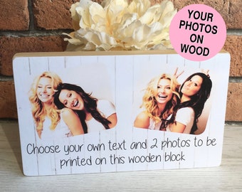 Bridesmaid Gift, Handmade Photo Block, Photo Gift, Personalised Text, Gifts for Her, Gifts for Him, Birthday Gift, Keepsake, Photo on Wood