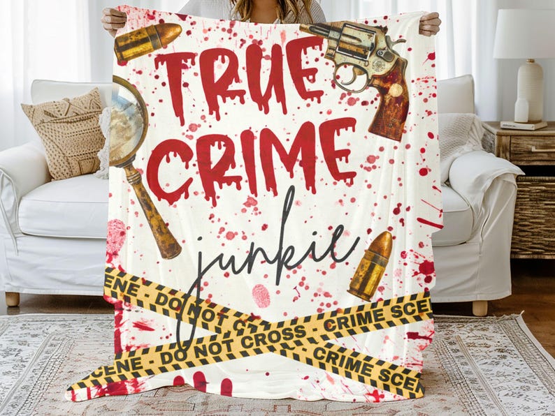 True Crime Junkie Blanket, Perfect Gift for True Crime Lovers, Funny