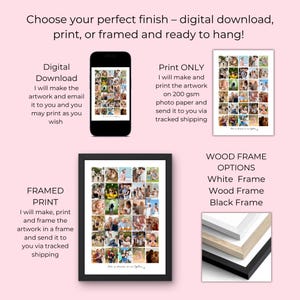 May include: A digital download, print, or framed artwork. The image shows a collage of photos on a smartphone, a print, and a framed print. Wood frame options include white, wood, and black. Text reads: "Choose your perfect finish - digital download, print, or framed and ready to hang!"