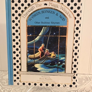 1989 "Through the Magic Window: Wynken, Blynken and Nod and Other Bedtime Rhymes"