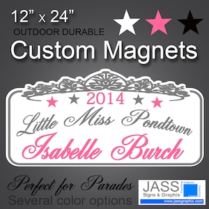 Pageant Magnets for your parade car. Custom Auto Magnets Parade Signs for Beauty Queens and Homecoming.