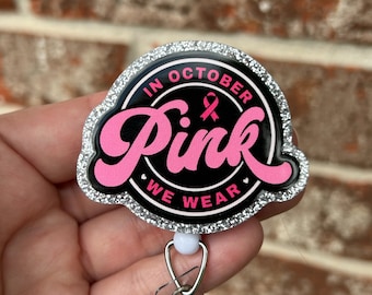 Breast cancer awareness badge reel, badge reel, nurse badge reel, oncology badge reel, pink badge reel, wear pink badge reel, breast cancer