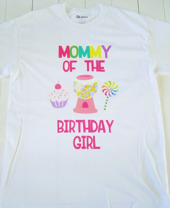 Mommy of the Birthday Girl Candy Land Tshirt- Unisex