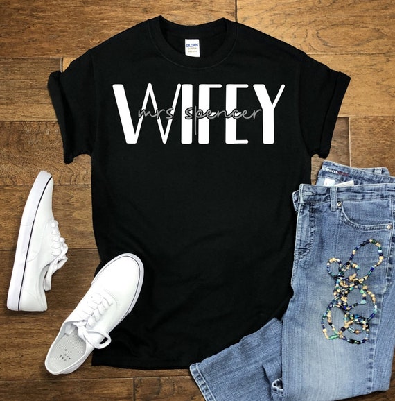 Wifey Shirt, Mrs, Newley Wed, Bride, Married, gift for wife, bachelorette, engagement, married life, alter, bridal shower, honeymoon, wife