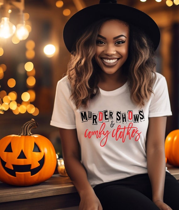 Murder Shows and Comfy Clothes| Halloween Season| Scary Season| Spooky Season| Fun Halloween Shirts| Bloody Shirt| Halloween Shirt for Women