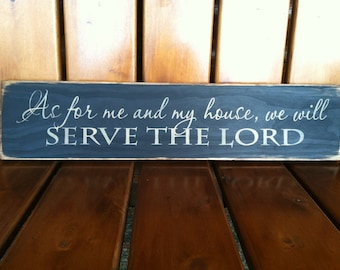 As for me and my house, we will serve the Lord - primitive sign